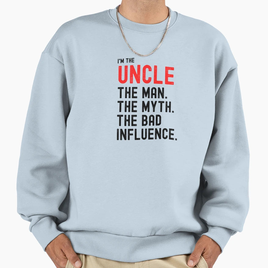 Uncle Myth Bad Influence Sweatshirt - Custom Art Print for Adults - T-Shirt, Sweatshirt, Hoodie