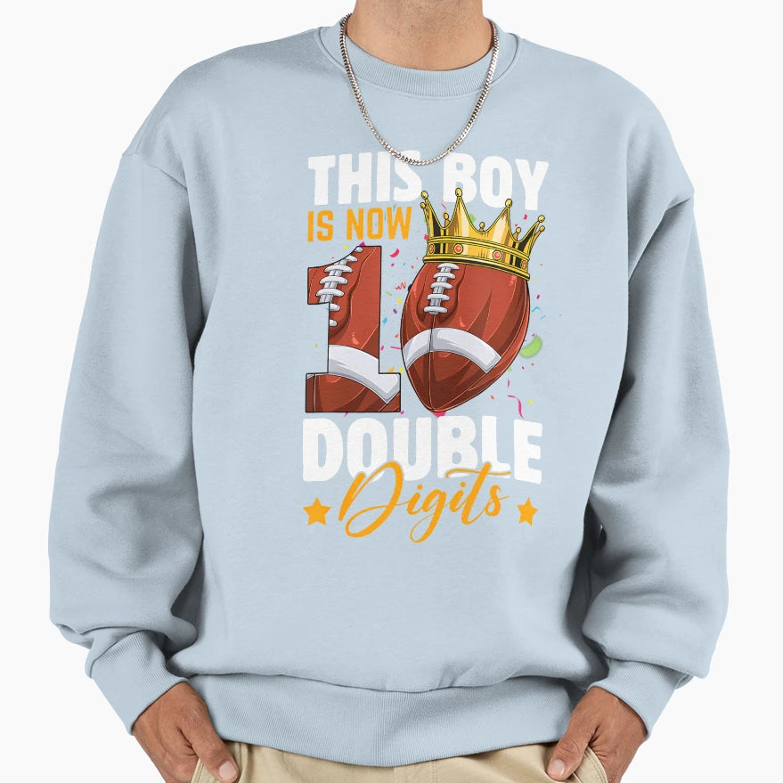 This Now 10 Double Digits Football 10 Sweatshirt - Graphic Print Unisex - T-Shirt, Sweatshirt, Hoodie