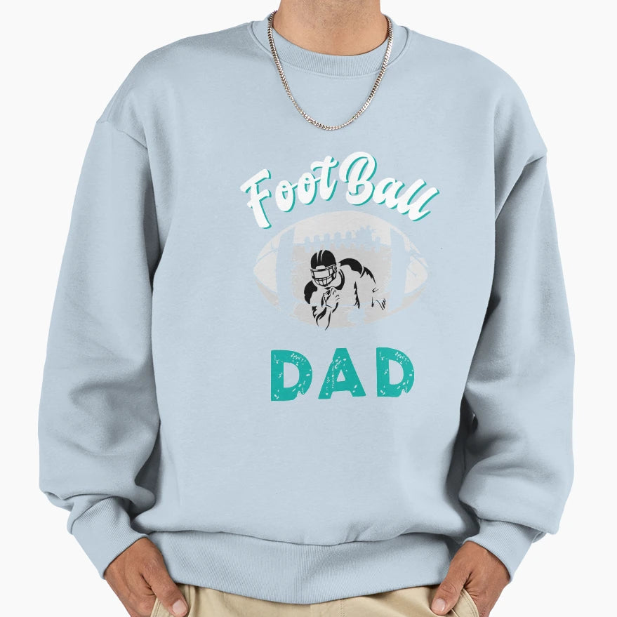 Football Dad Birthday Day Gift T-Shirt - Fun Novelty Design Unisex - T-Shirt, Sweatshirt, Hoodie