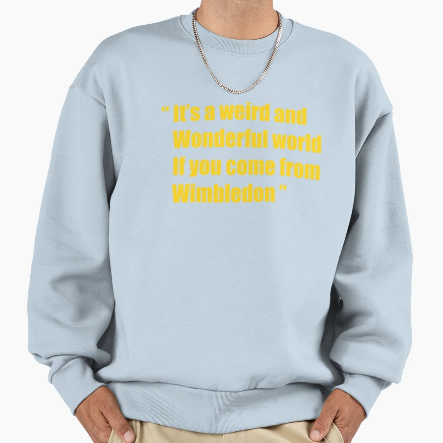 Weird And Wonderful Wimbledon Sweatshirt - Minimalist Print for Adults - T-Shirt, Sweatshirt, Hoodie