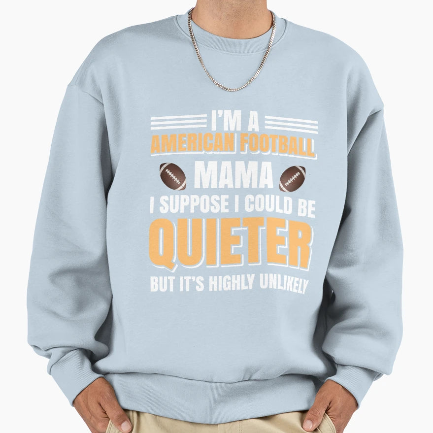 American Football Mom Sweatshirt - Graphic Print for Adults - T-Shirt, Sweatshirt, Hoodie