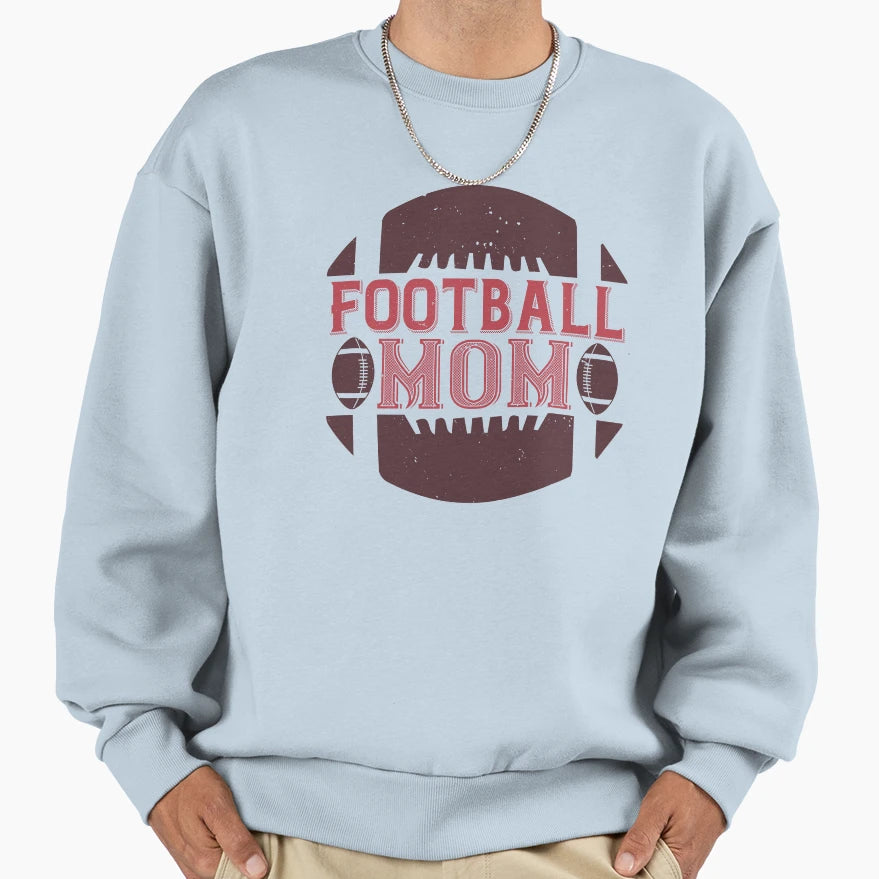 Football Mom Sweatshirt - Casual Everyday Wear Unisex - T-Shirt, Sweatshirt, Hoodie