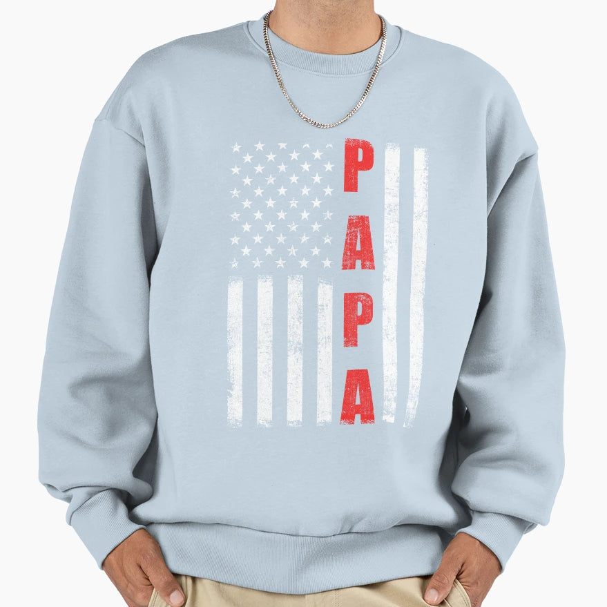 Proud Papa American Flag Fathers Sweatshirt - Casual Everyday Wear Unisex - T-Shirt, Sweatshirt, Hoodie
