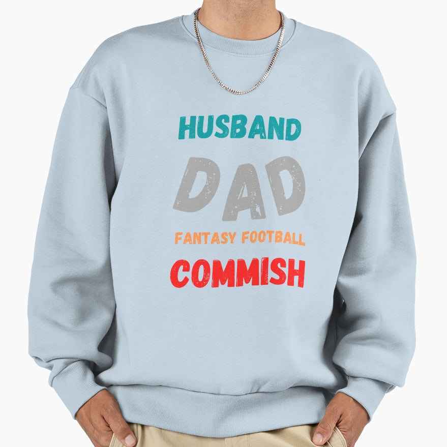 Husband Dad Fantasy Football Commish T-Shirt - Unique Graphic for Adults - T-Shirt, Sweatshirt, Hoodie