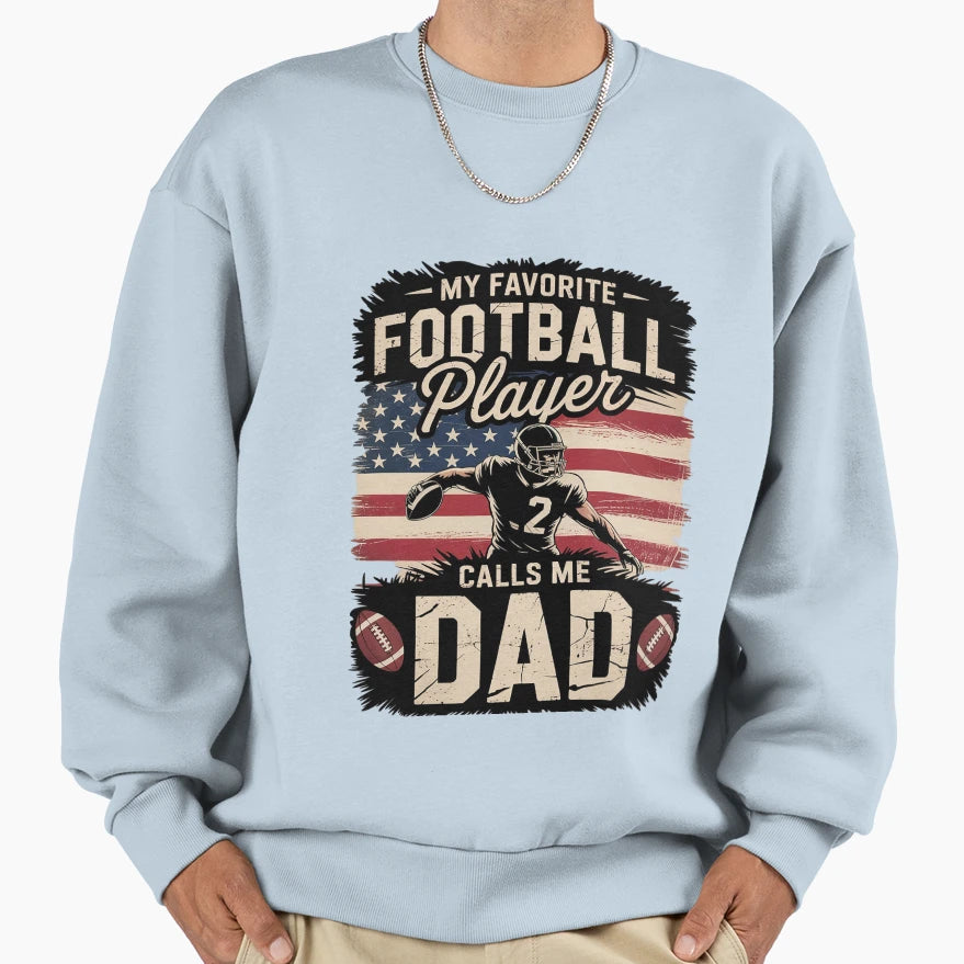 My Favorite Football Player Calls Sweatshirt - Unique Graphic for Adults - T-Shirt, Sweatshirt, Hoodie