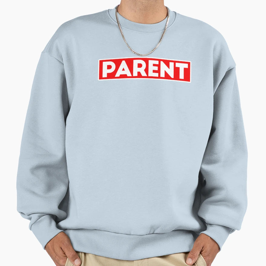 Parent Sweatshirt - Aesthetic Graphic for Adults - T-Shirt, Sweatshirt, Hoodie