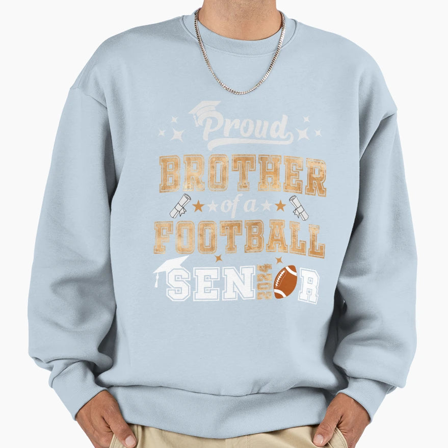 Proud Brother Football Senior 2024 Sweatshirt - Custom Art Print Men Women - T-Shirt, Sweatshirt, Hoodie