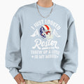 Funny Fantasy Football Threw Sweatshirt - Casual Everyday Wear Men Women - T-Shirt, Sweatshirt, Hoodie