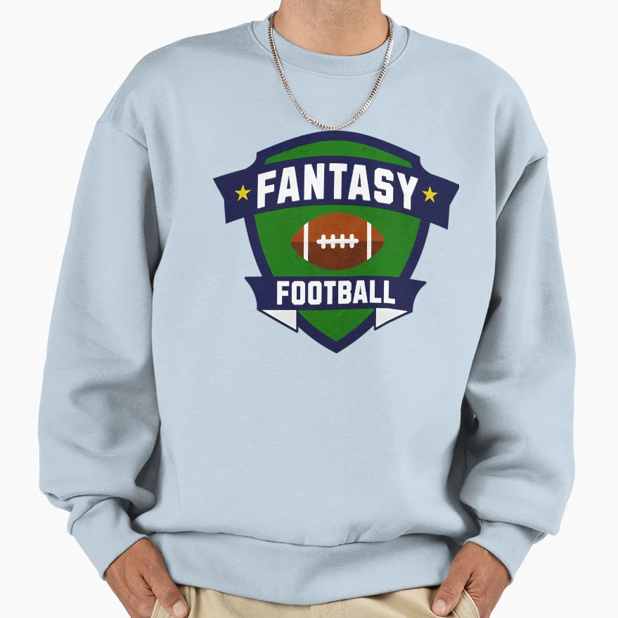 Fantasy Football Sweatshirt - Casual Everyday Wear Unisex - T-Shirt, Sweatshirt, Hoodie