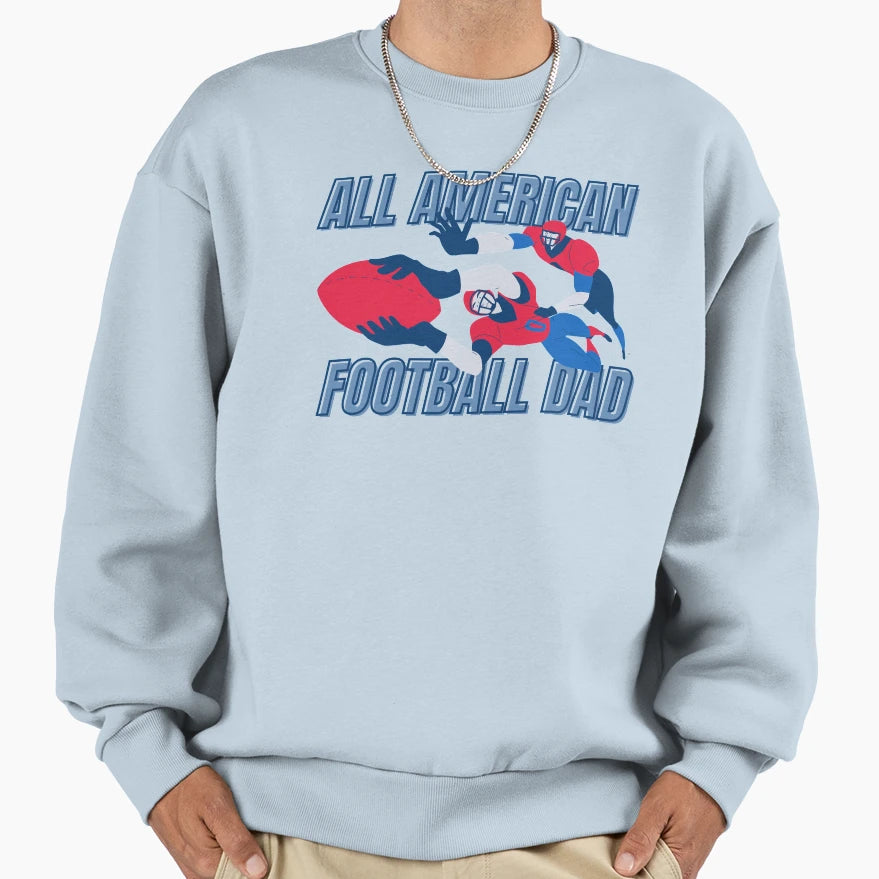 All American Football Dad Sweatshirt - Minimalist Print Men Women - T-Shirt, Sweatshirt, Hoodie