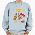 I Drink And Draft T-Shirt - Minimalist Print Men Women - T-Shirt, Sweatshirt, Hoodie