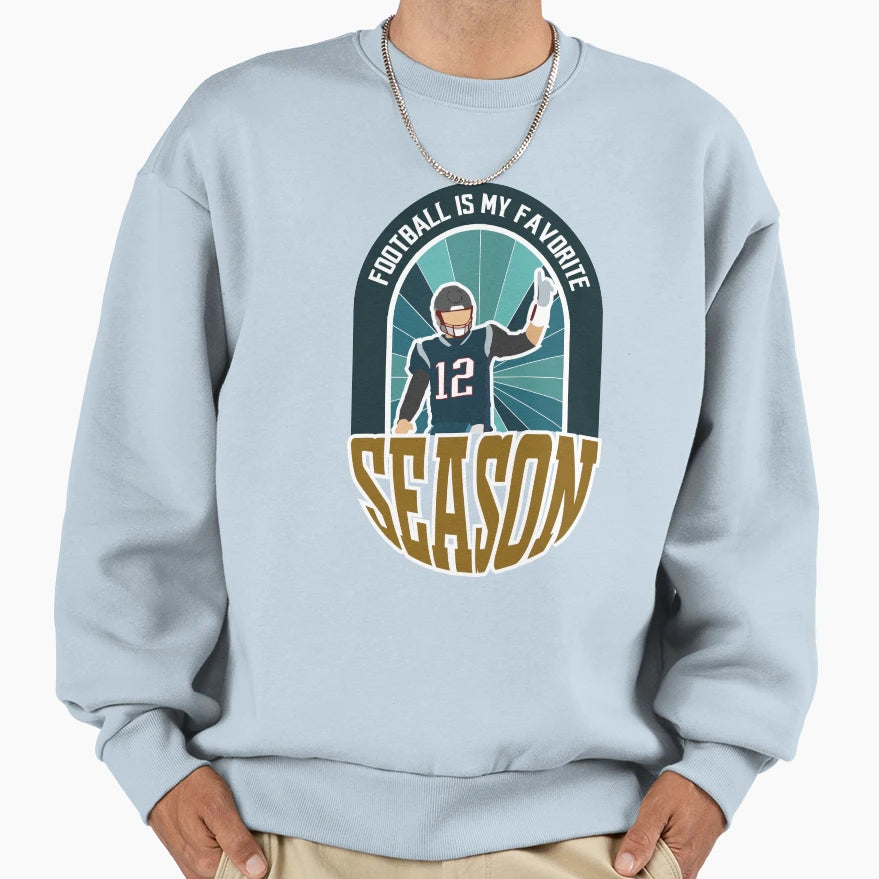 Football Is My Favorite Season Sweatshirt - Streetwear Style for Adults - T-Shirt, Sweatshirt, Hoodie