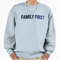 Family First Sweatshirt - Unique Graphic Men Women - T-Shirt, Sweatshirt, Hoodie