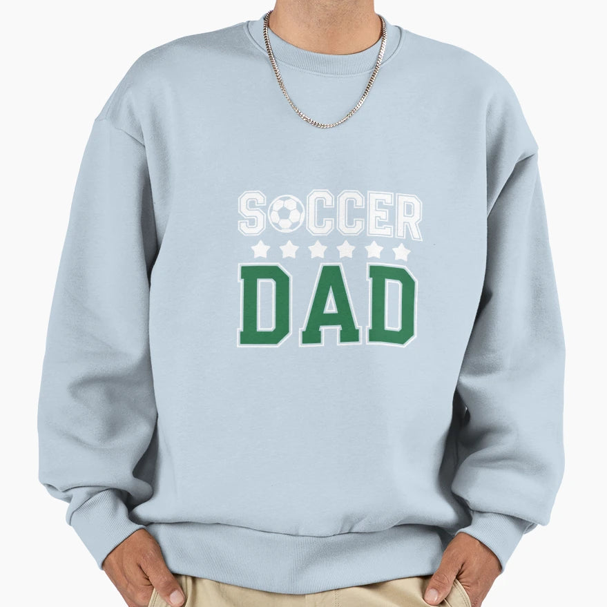 Soccer Dad Father Family Matching Sweatshirt - Fun Novelty Design Unisex - T-Shirt, Sweatshirt, Hoodie