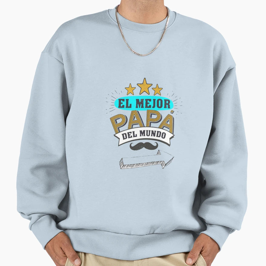 Best Dad World Sweatshirt - Trendy Graphic Men Women - T-Shirt, Sweatshirt, Hoodie