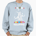 God Family Volleyball Sweatshirt - Streetwear Style Men Women - T-Shirt, Sweatshirt, Hoodie