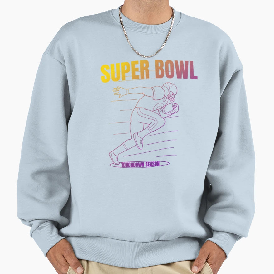 Super Bowl Touchdown Season Intersex Sweatshirt - Trendy Graphic Men Women - T-Shirt, Sweatshirt, Hoodie