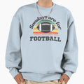 Sundays Are Football Football Sports Sweatshirt - Graphic Print Men Women - T-Shirt, Sweatshirt, Hoodie