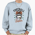 Football Sister Sweatshirt - Unique Graphic Unisex - T-Shirt, Sweatshirt, Hoodie