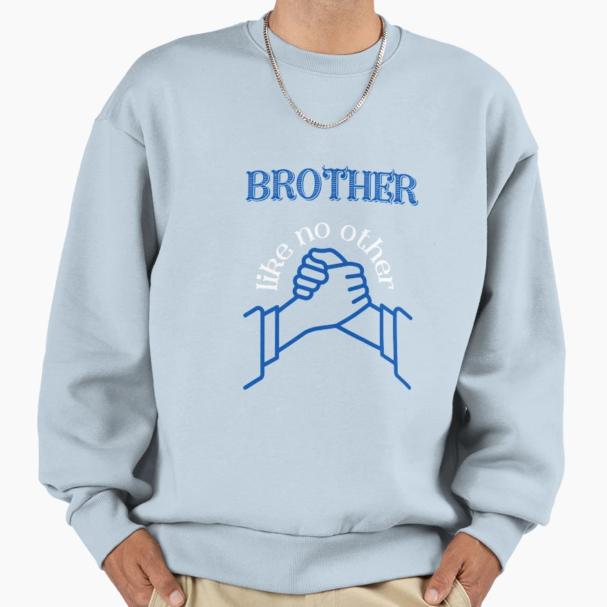 Brother Like No Other Sweatshirt - Aesthetic Graphic Unisex - T-Shirt, Sweatshirt, Hoodie