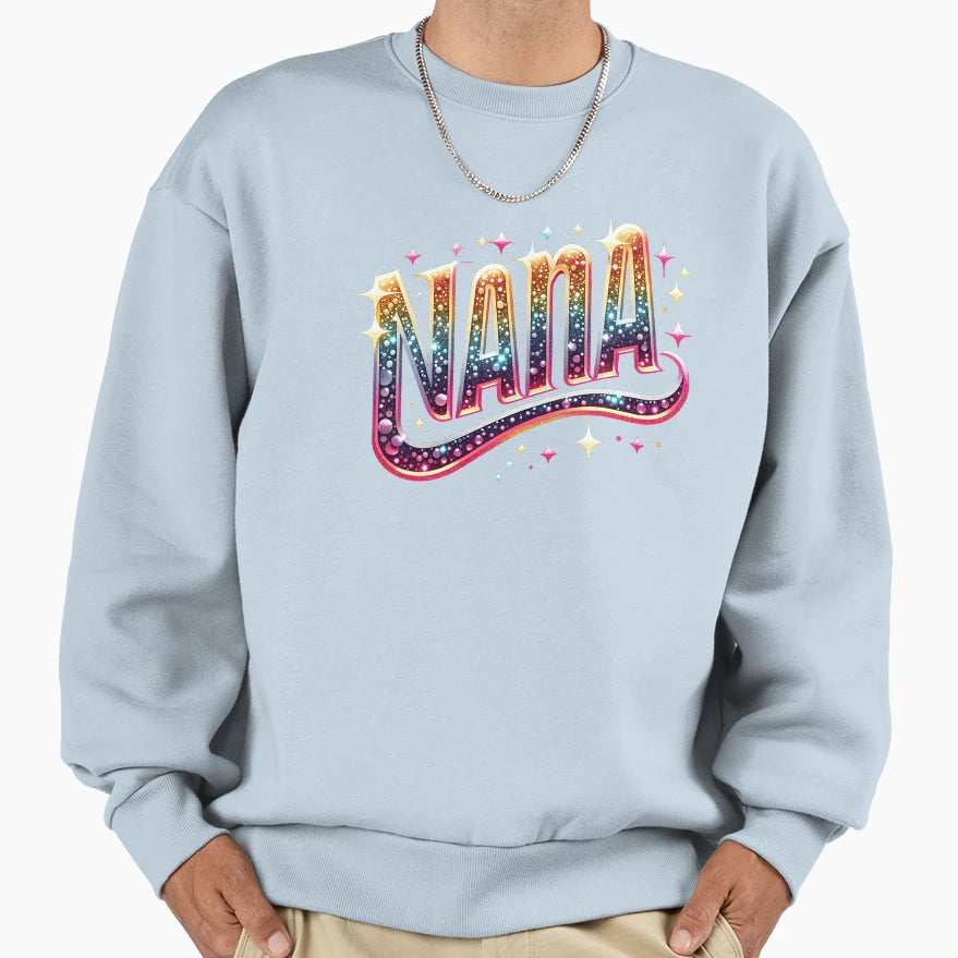 Glitter Nana Text Sweatshirt - Fun Novelty Design for Adults - T-Shirt, Sweatshirt, Hoodie