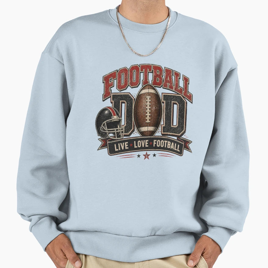 Football Dad Game Day Sweatshirt - Fun Novelty Design Men Women - T-Shirt, Sweatshirt, Hoodie