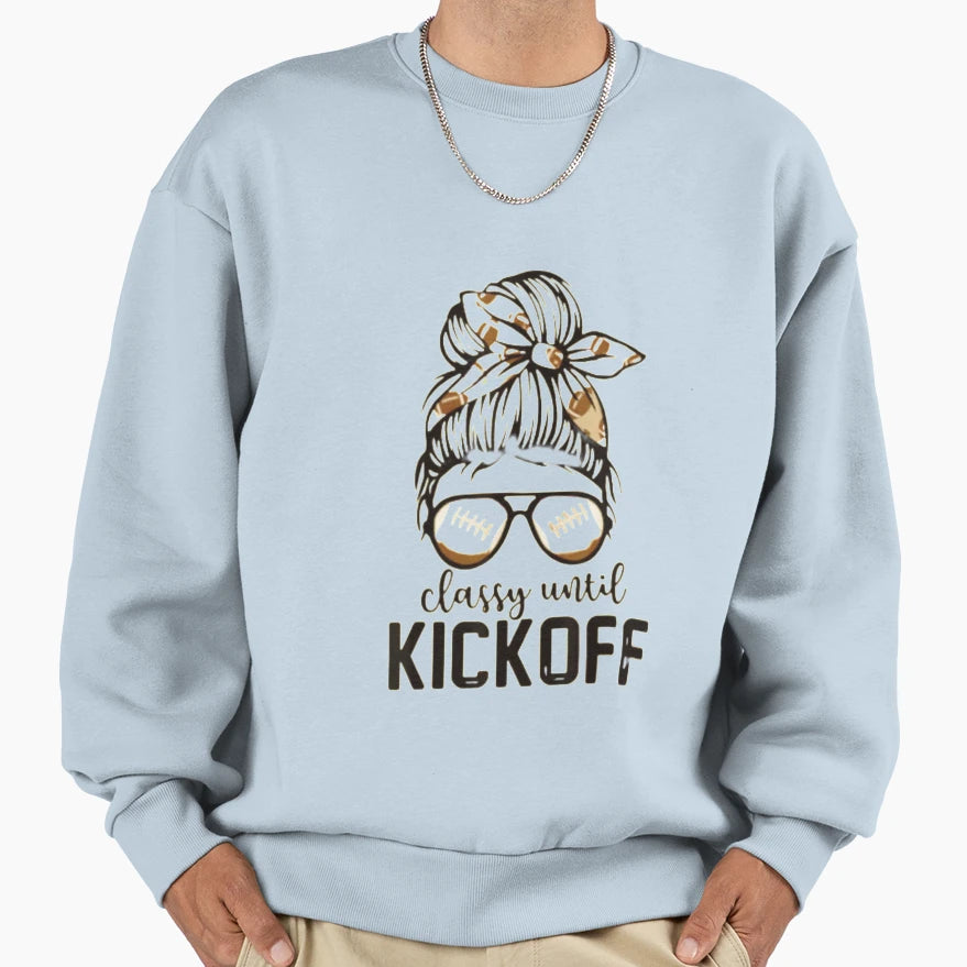 Classy Until Kickoff Funny Football Bleached T-Shirt - Graphic Print Unisex - T-Shirt, Sweatshirt, Hoodie