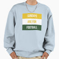 Sundays Are Football Sweatshirt - Custom Art Print Men Women - T-Shirt, Sweatshirt, Hoodie