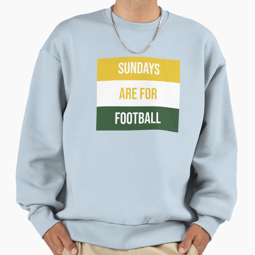 Sundays Are Football Sweatshirt - Custom Art Print Men Women - T-Shirt, Sweatshirt, Hoodie