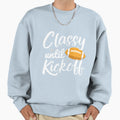 Classy Until Kickoff Sweatshirt - Trendy Graphic Men Women - T-Shirt, Sweatshirt, Hoodie