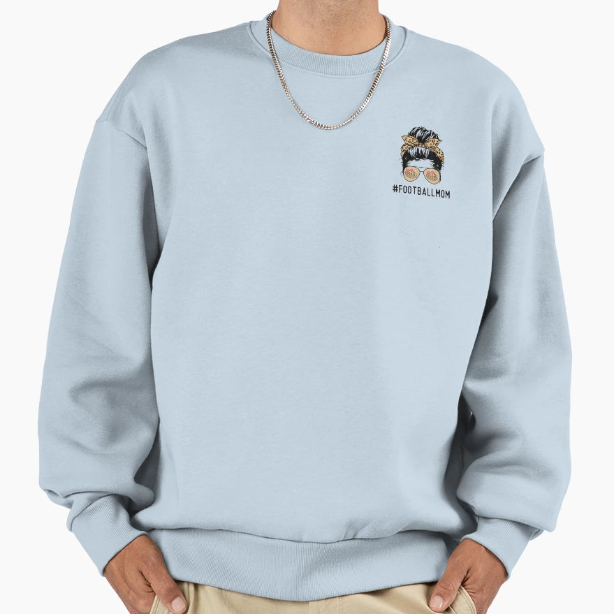 Football Mom Life Messy Bun Sweatshirt - Custom Art Print Men Women - T-Shirt, Sweatshirt, Hoodie