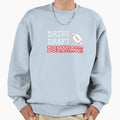 Drink Draft Dominate Sweatshirt - Custom Art Print Men Women - T-Shirt, Sweatshirt, Hoodie