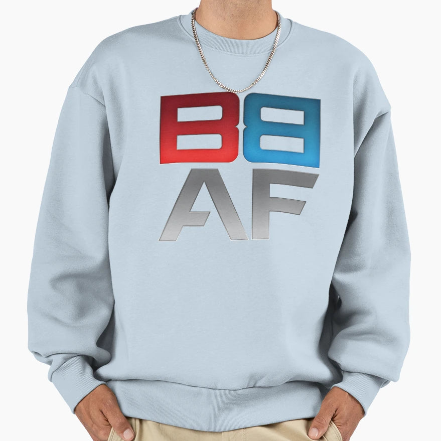 Bb Af Sweatshirt - Streetwear Style for Adults - T-Shirt, Sweatshirt, Hoodie
