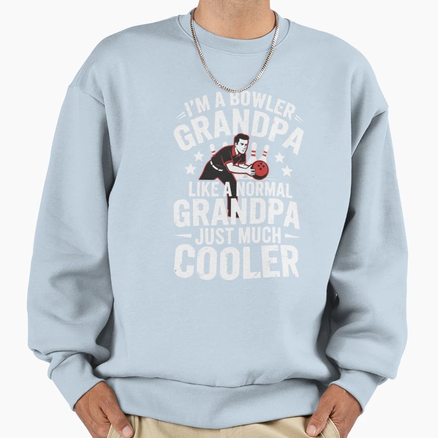 Im Bowler Grandpa Like Normal Sweatshirt - Streetwear Style for Adults - T-Shirt, Sweatshirt, Hoodie