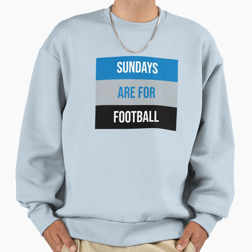 Sundays Are Football Sweatshirt - Fun Novelty Design Men Women - T-Shirt, Sweatshirt, Hoodie
