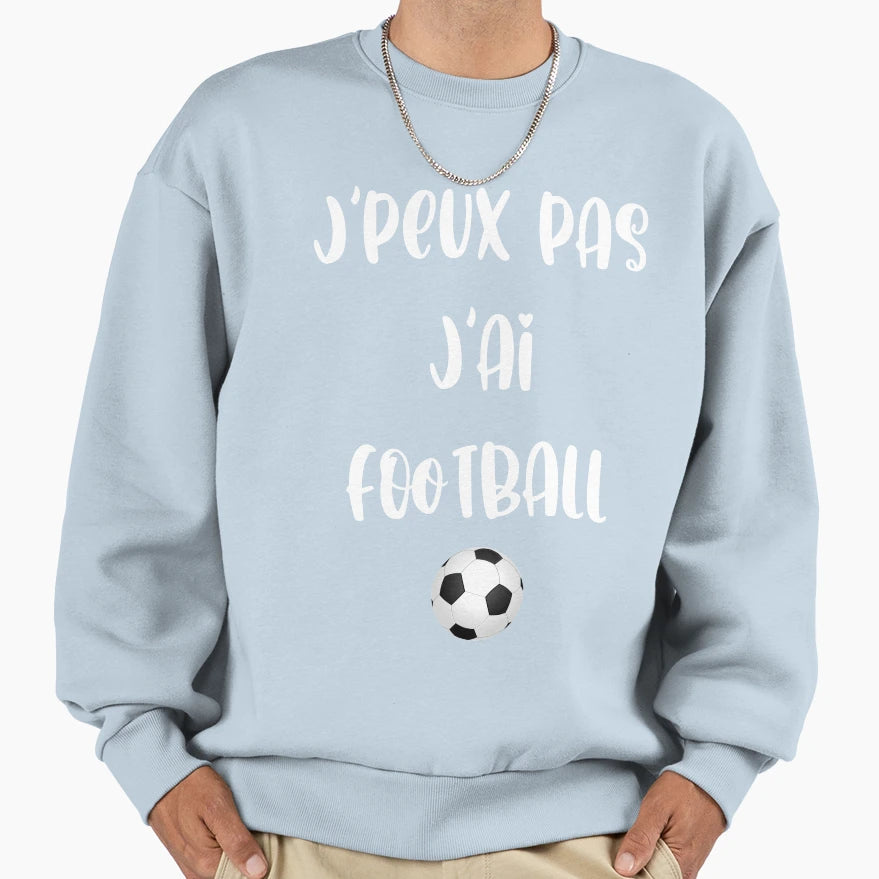 I Cant I Have Football Sweatshirt - Trendy Graphic Unisex - T-Shirt, Sweatshirt, Hoodie