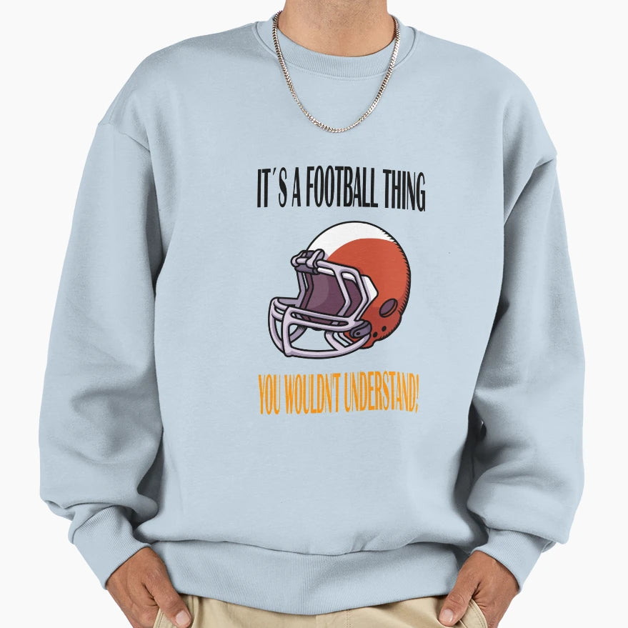 American Football Football Thing Sweatshirt - Graphic Print for Adults - T-Shirt, Sweatshirt, Hoodie