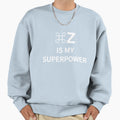 Z Is My Superpower Mac Designer T-Shirt - Novelty Apparel Men Women - T-Shirt, Sweatshirt, Hoodie
