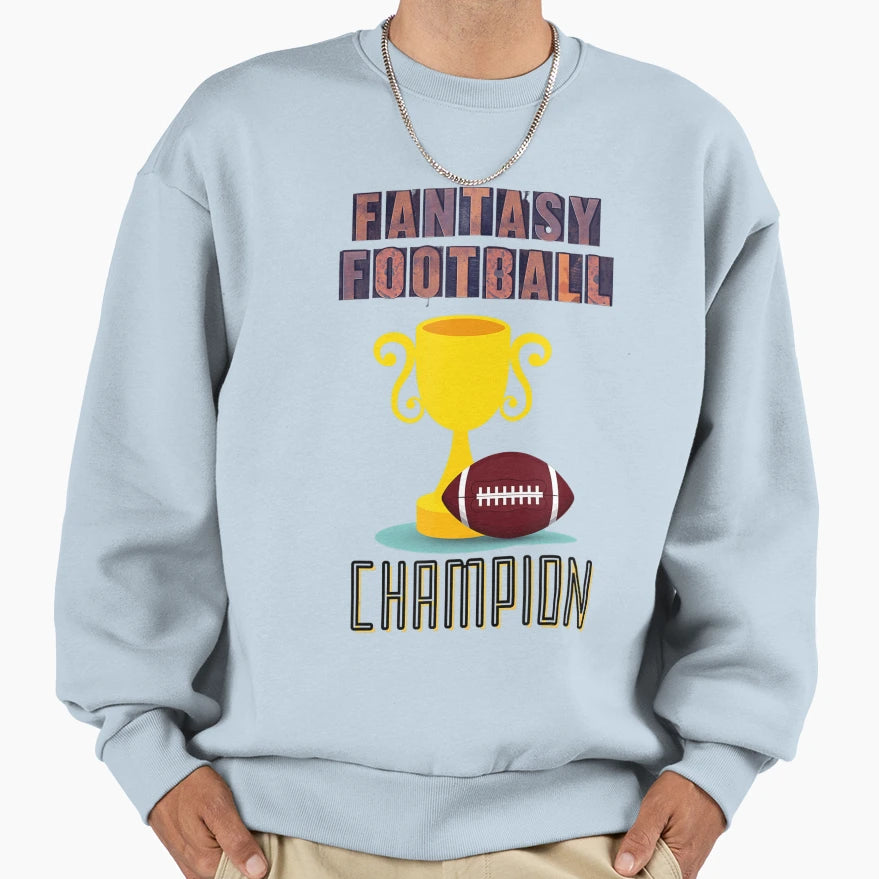 Fantasy Football Champion Trophy Sweatshirt - Unique Graphic Men Women - T-Shirt, Sweatshirt, Hoodie