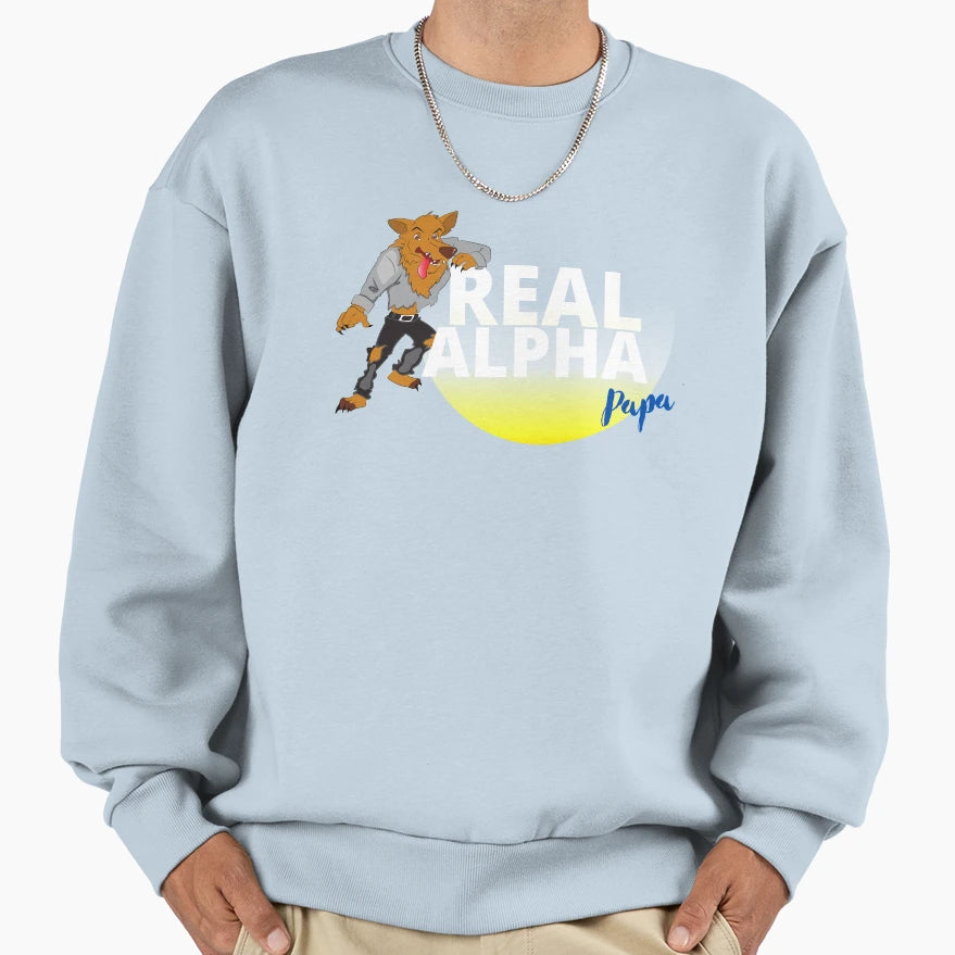 Real Alpha Papa Sweatshirt - Novelty Apparel for Adults - T-Shirt, Sweatshirt, Hoodie