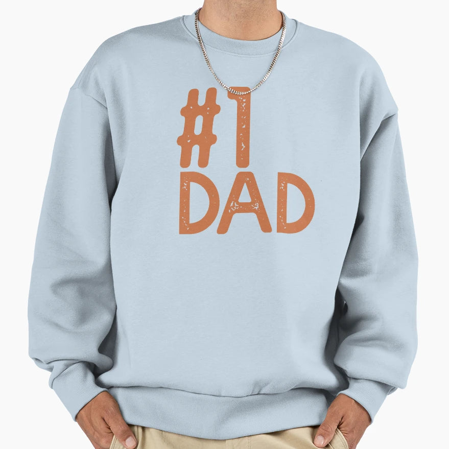 1 Dad Sweatshirt - Graphic Print Unisex - T-Shirt, Sweatshirt, Hoodie