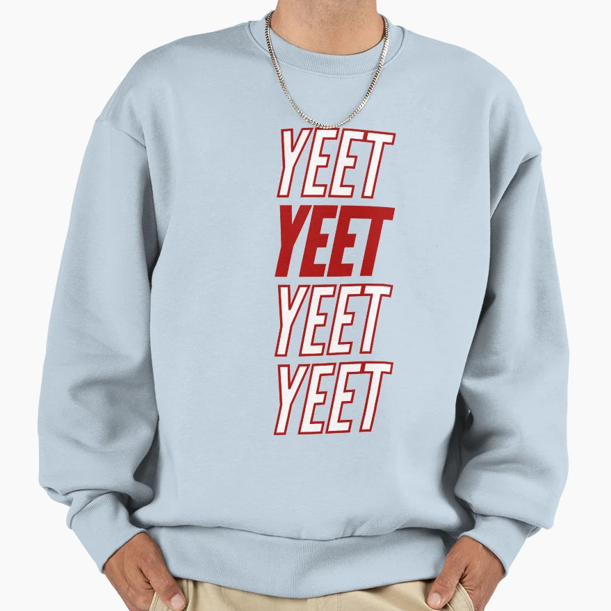 Yeet Sweatshirt - Trendy Graphic Unisex - T-Shirt, Sweatshirt, Hoodie