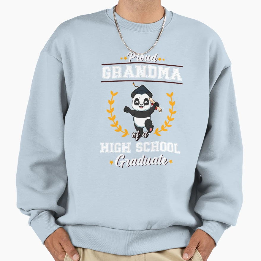 Proud Grandma High School Graduate Sweatshirt - Trendy Graphic Unisex - T-Shirt, Sweatshirt, Hoodie