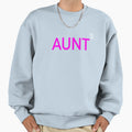 Aunt Again Fifth Time Again Sweatshirt - Fun Novelty Design Men Women - T-Shirt, Sweatshirt, Hoodie