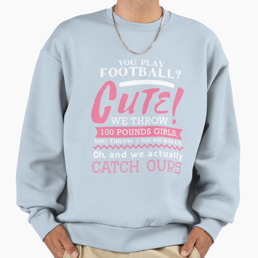 Football Is Sweatshirt - Aesthetic Graphic for Adults - T-Shirt, Sweatshirt, Hoodie