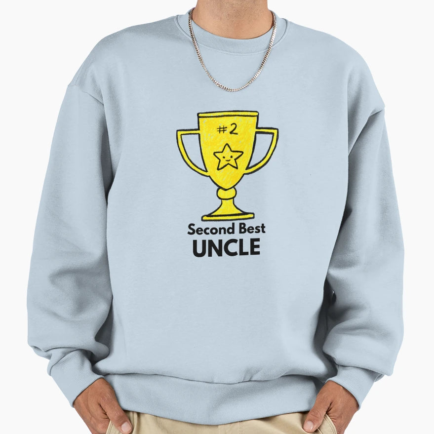 Second Best Uncle Sweatshirt - Novelty Apparel Men Women - T-Shirt, Sweatshirt, Hoodie