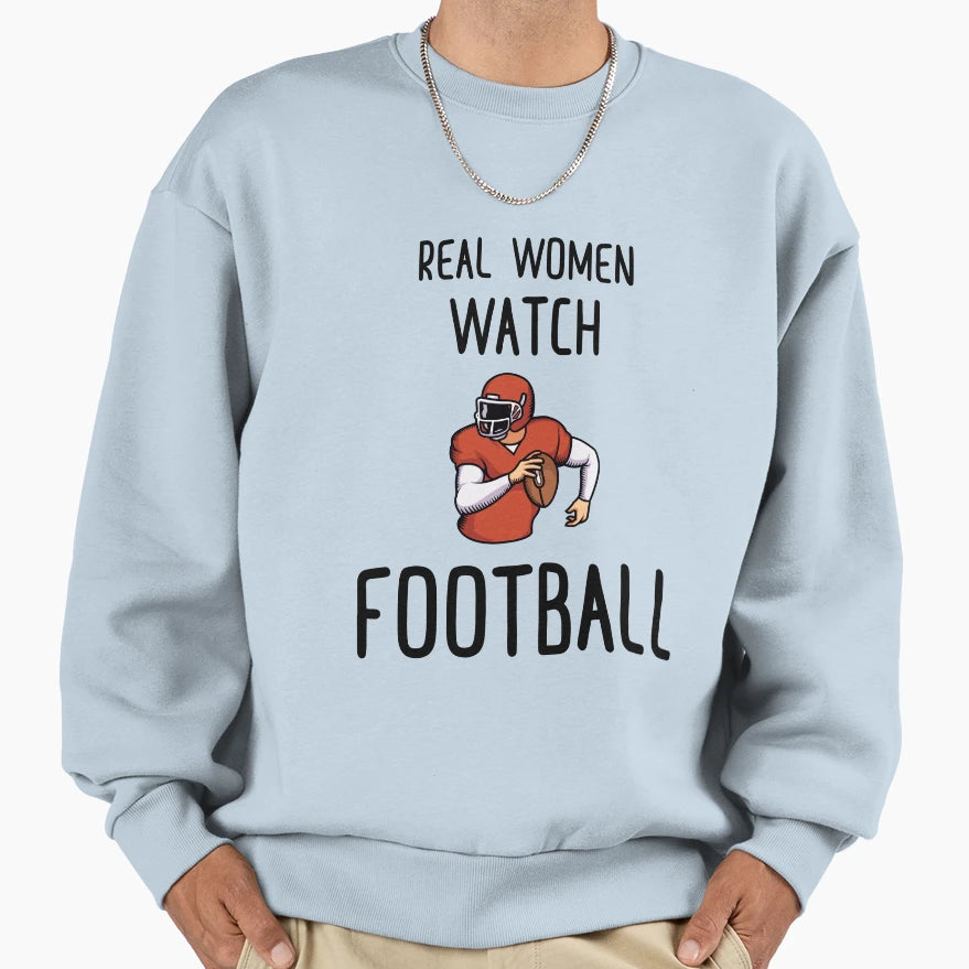Real Watch Football Sweatshirt - Aesthetic Graphic Unisex - T-Shirt, Sweatshirt, Hoodie
