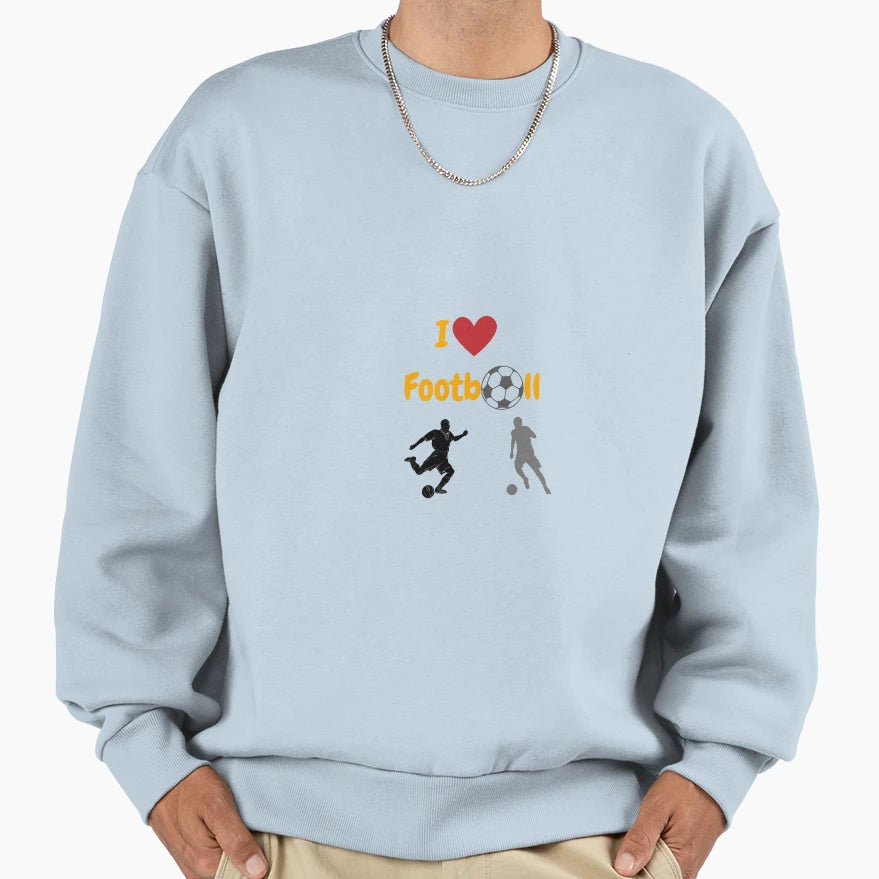 I Love Football Sweatshirt - Fun Novelty Design Men Women - T-Shirt, Sweatshirt, Hoodie