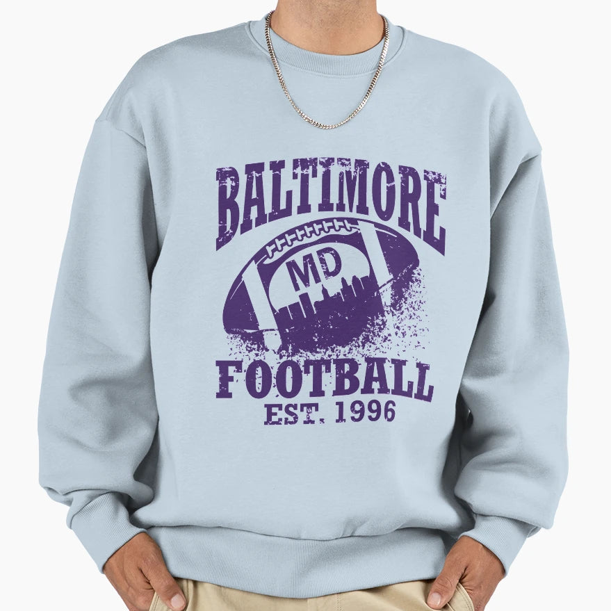 Baltimore Football Sweatshirt - Fun Novelty Design Men Women - T-Shirt, Sweatshirt, Hoodie
