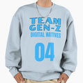 Team Gen Z Digital Natives Sweatshirt - Aesthetic Graphic Men Women - T-Shirt, Sweatshirt, Hoodie
